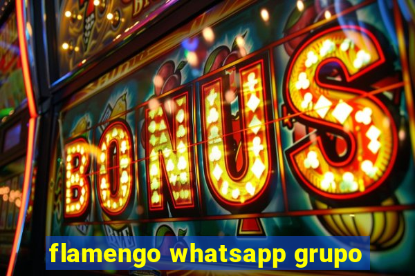 flamengo whatsapp grupo